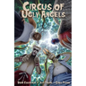 Circus of Ugly Angels