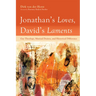 Jonathan's Loves, David's Laments