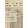 Hell on Color, Sweet on Song: Jacob Wrey Mould and the Artful Beauty of Central Park
