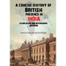 A Concise History of British Presence in India: Establishing and Withdrawing an Empire
