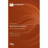 Membrane Proteins: Function, Structure, and Dynamic