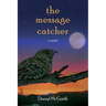 The Message Catcher