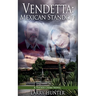 Vendetta: Mexican Standoff