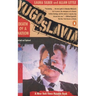 Yugoslavia: Death of a Nation