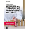 Recognising and Dealing with Business Distress: Building Resilient Companies