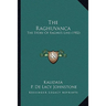 The Raghuvanca: The Story Of Raghu's Line (1902)