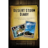 Desert Storm Diary: Including the Ten Commandments of Muslim Diplomacy