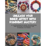 Unleash Your Inner Artist with KUMIHIMO Mastery: A Comprehensive Book on Braiding and Beading Techniques for Stunning Patterns