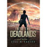 Into the Deadlands: Book 2 of the Kara Mason Story