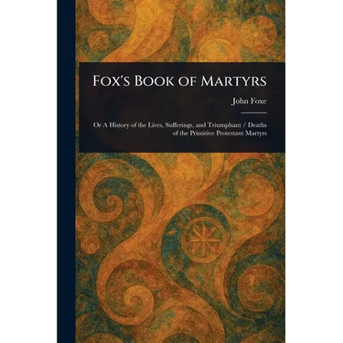 Fox's Book of Martyrs