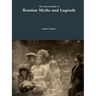 The Encyclopedia of Russian Myths and Legends