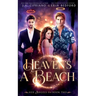 Heaven's A Beach