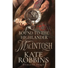 Bound to the Highlander: Highland Chiefs: #1