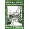 The Paris Metro: A Ticket to French History