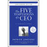 The Five Temptations of a CEO: A Leadership Fable