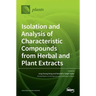 Isolation and Analysis of Characteristic Compounds from Herbal and Plant Extracts