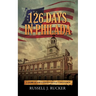 126 Days In Philada: A Story of the Constitutional Convention