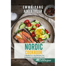 Nordic Cookbook: 2 Books In 1: 140 Recipes For Authentic Scandinavian Food