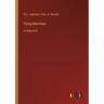 Flying Machines: in large print