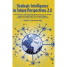 Strategic Intelligence in Future Perspectives 2.0