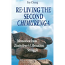 Re-Living the Second Chimurenga. Memories from Zimbabwe's Liberation Struggle