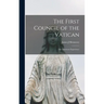 The First Council of the Vatican: the American Experience