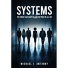 Systems: The Forces That Shape Us And The Price We All Pay