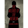 The Wizard of the Kremlin