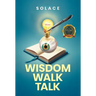 Wisdom Walk Talk