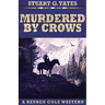 Murdered By Crows
