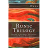 Runic Trilogy: Being a Journey Through the Elder Futhark