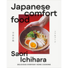 Japanese Comfort Food: Delicious Everyday Home Cooking