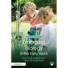Emerging Biology in the Early Years: How Young Children Learn About the Living World