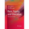 Race, Equity, and Education: Sixty Years from Brown