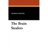 The Brain Stealers