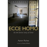 Ecce Homo: On the Divine Unity of Christ