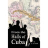 From the Halls of Cuba