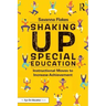 Shaking Up Special Education: Instructional Moves to Increase Achievement