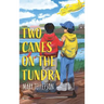 Two Canes on the Tundra
