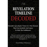Revelation Timeline Decoded - Messiah's apocalyptic vision is a war manual that uses symbols and layers to hide the fulfillment