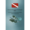 The Scuba Snobs' Guide to Diving Etiquette BOOK 2: ALL NEW Stories and Rules for Divers and Others!