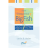 From Entrepreneur to Big Fish: 7 Principles to Wild Success