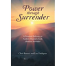 Power Through Surrender: A Personal Pathway to Andrew Murray's Book Absolute Surrender