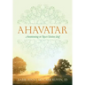 Ahavatar: Awakening to Your Divine Self