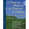 A Time to Mourn, a Time to Comfort (2nd Edition): A Guide to Jewish Bereavement