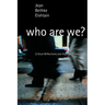 Who Are We?: Critical Reflections and Hopeful Possibilities