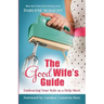 The Good Wife's Guide: Embracing Your Role as a Help Meet