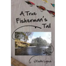 A True Fisherman's Tail