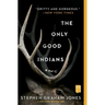 The Only Good Indians