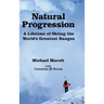 Natural Progression: A Lifetime of Skiing the World's Greatest Ranges